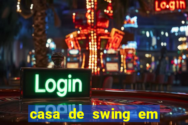 casa de swing em porto seguro